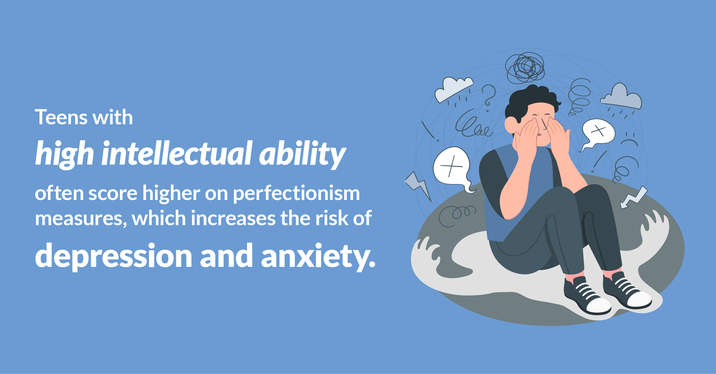 Teens with high ability have depression and anxiety